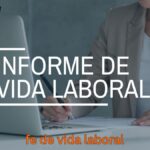 Fe de vida laboral: cómo pedirla online fácil