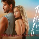 Todo lo que nunca fuimos: una historia sobre el amor, las heridas y las segundas oportunidades